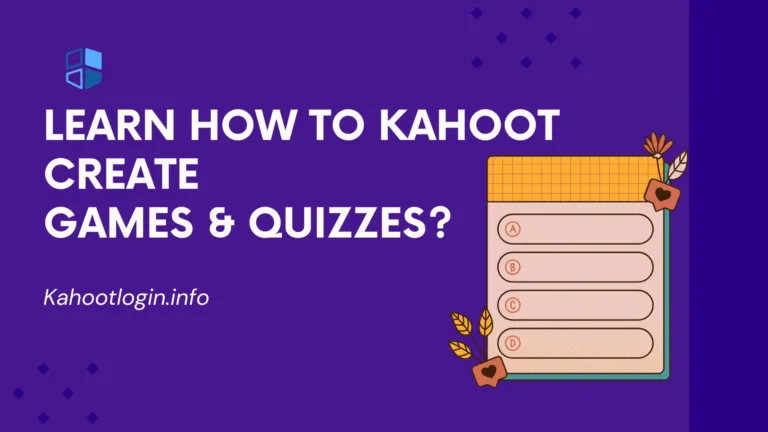 Kahoot Create Games & Quizzes – Latest Guidelines 2024