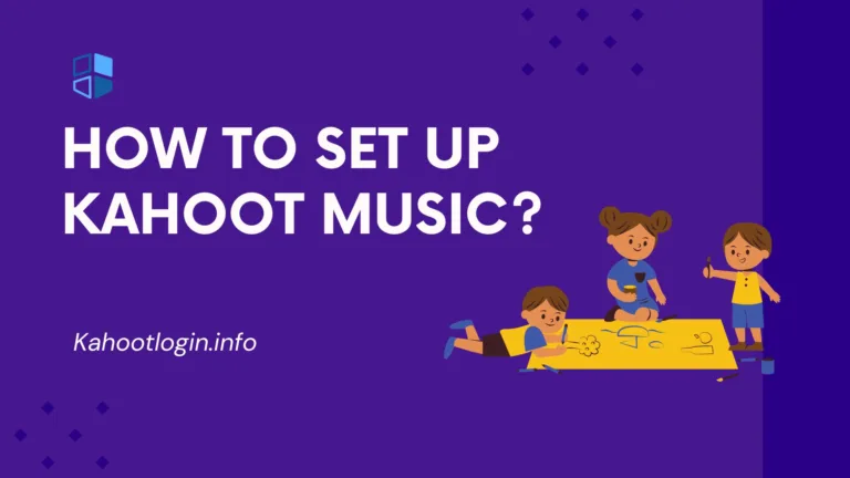 Guide to Kahoot Music Library – Downlaod & Settings