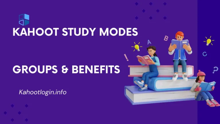 Kahoot Study Modes & Groups Guides – Plans & Benefits