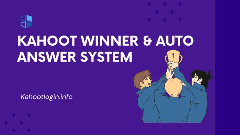 Kahoot Winner & Its Auto Answer System Guide