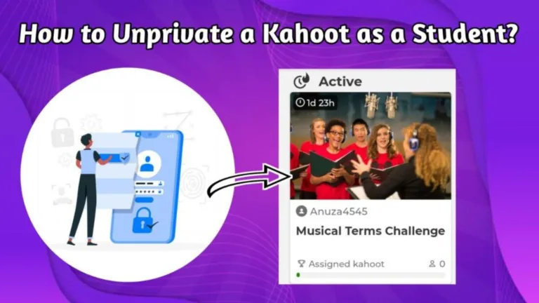 How To Unprivate A Kahoot As A Student?