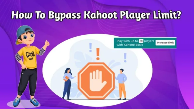How To Bypass Kahoot Player Limit? Best Methods