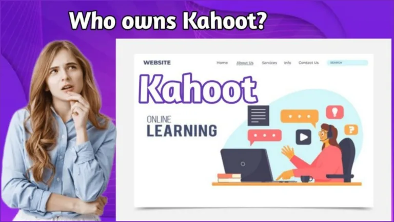 Who Owns Kahoot? History & Features