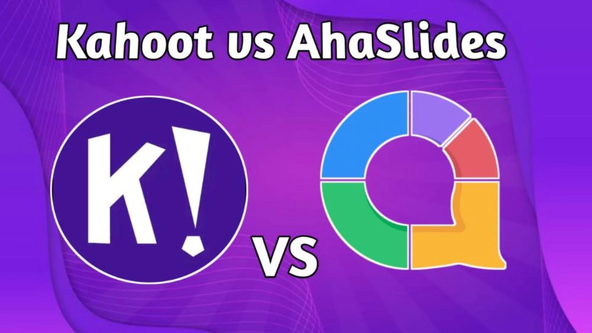 Kahoot vs Ahaslides